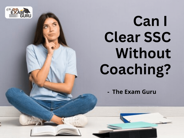 Can I Clear SSC Without Coaching?
